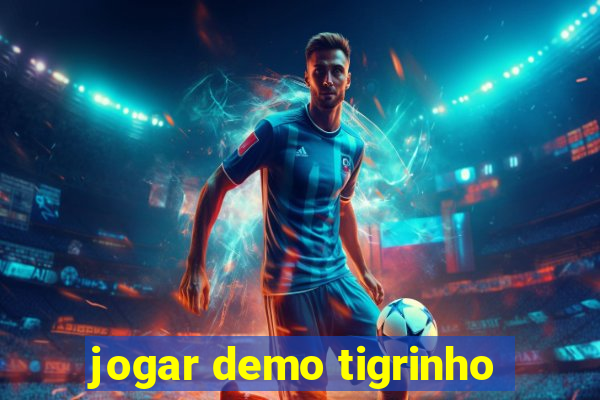 jogar demo tigrinho